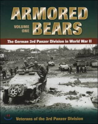 Armored Bears: The German 3rd Panzer Division in World War II