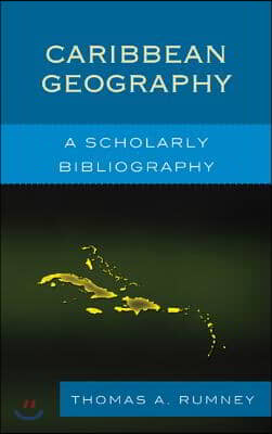 Caribbean Geography: A Scholarly Bibliography