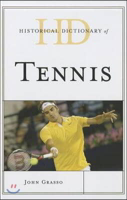 Historical Dictionary of Tennis