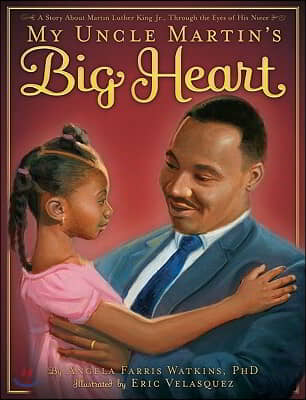 My Uncle Martin&#39;s Big Heart