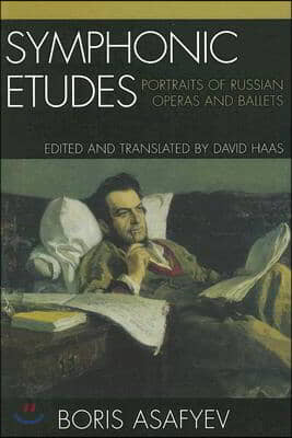 Symphonic Etudes: Portraits of Russian Operas and Ballets