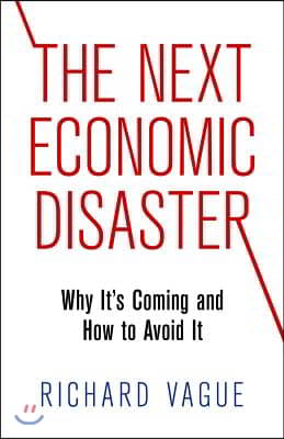 The Next Economic Disaster