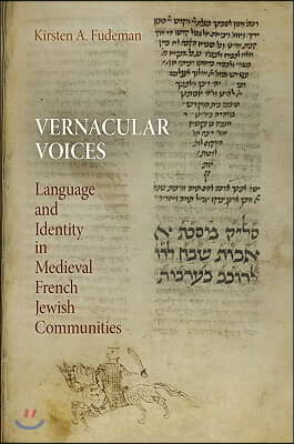 Vernacular Voices: Language and Identity in Medieval French Jewish Communities