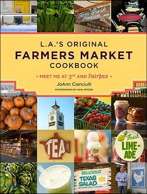 La Farmer&#39;s Market Cookbook