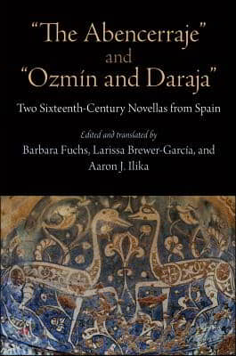 &quot;The Abencerraje&quot; and &quot;Ozmin and Daraja&quot;