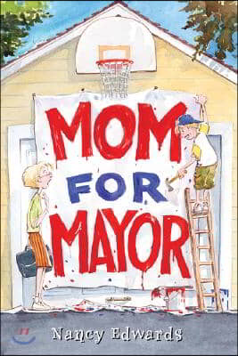 Mom for Mayor