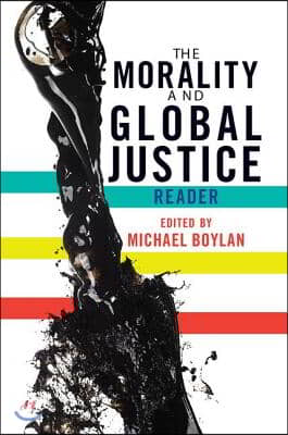 Morality and Global Justice Reader