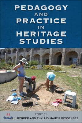 Pedagogy and Practice in Heritage Studies