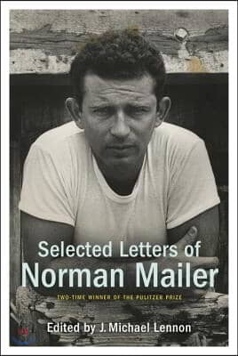 Selected Letters of Norman Mailer