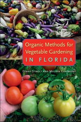 Organic Methods for Vegetable Gardening in Florida