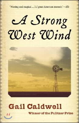 A Strong West Wind: A Memoir