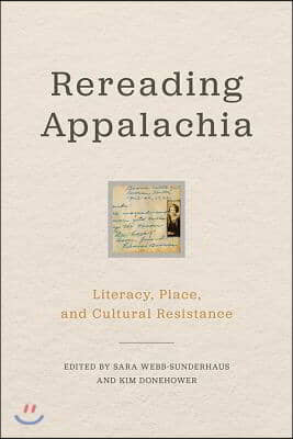 Rereading Appalachia: Literacy, Place, and Cultural Resistance