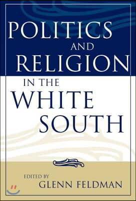 Politics and Religion in the White South