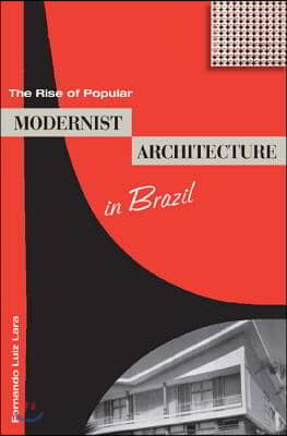 The Rise of Popular Modernist Architecture in Brazil