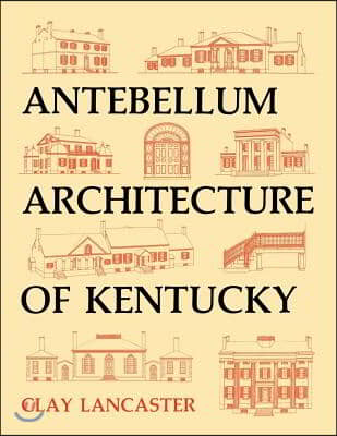 Antebellum Architecture of Kentucky