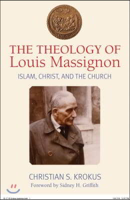 The Theology of Louis Massignon