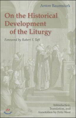 On the Historical Development of the Liturgy