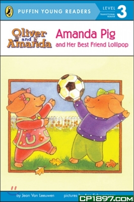 Puffin Young Readers Level 3: Amanda Pig and Her Best Friend Lollipop (Paperback)