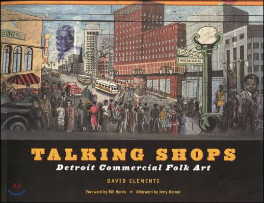 Talking Shops: Detroit Commercial Folk Art