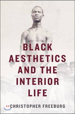 Black Aesthetics and the Interior Life