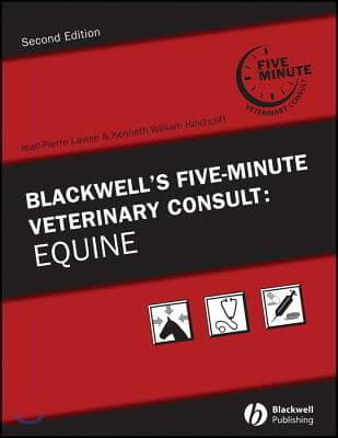 Blackwell&#39;s Five-Minute Veterinary Consult Equine