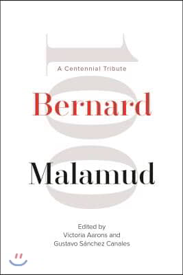 Bernard Malamud: A Centennial Tribute