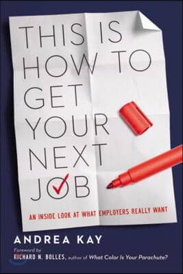 [중고-상] This Is How to Get Your Next Job: An Inside Look at What Employers Really Want