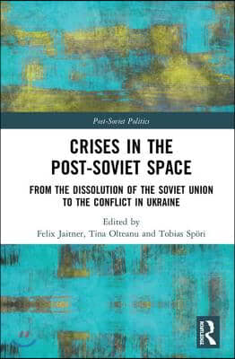 Crises in the Post‐Soviet Space