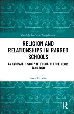 Religion and Relationships in Ragged Schools