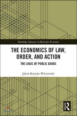 Economics of Law, Order, and Action