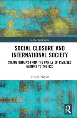 Social Closure and International Society