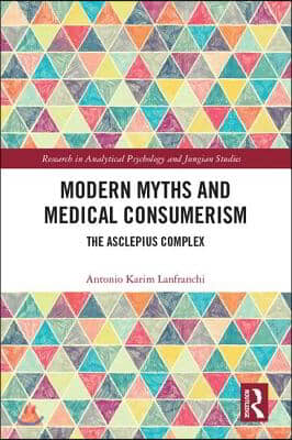 Modern Myths and Medical Consumerism