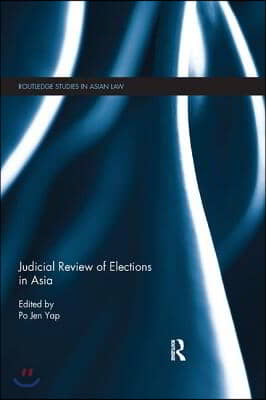 Judicial Review of Elections in Asia