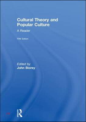 Cultural Theory and Popular Culture: A Reader