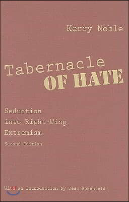 Tabernacle of Hate: Seduction Into Right-Wing Extremism, Second Edition