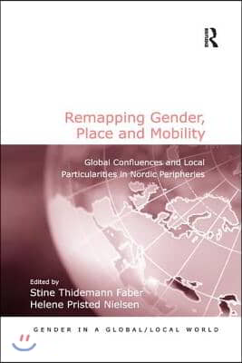 Remapping Gender, Place and Mobility