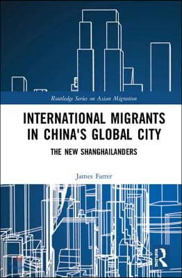 International Migrants in China&#39;s Global City