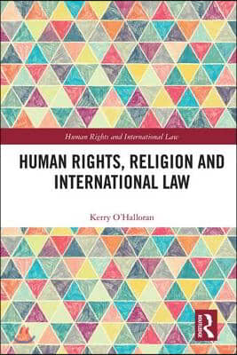 Human Rights, Religion and International Law