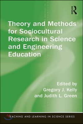 Theory and Methods for Sociocultural Research in Science and Engineering Education