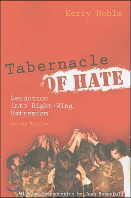 Tabernacle of Hate: Seduction Into Right-Wing Extremism, Second Edition