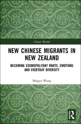 New Chinese Migrants in New Zealand