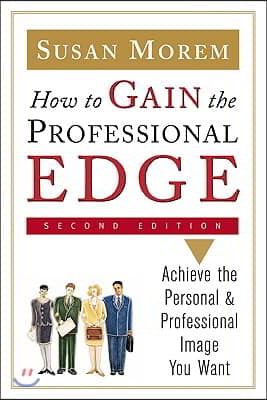 How to Gain the Professional Edge, Second Edition