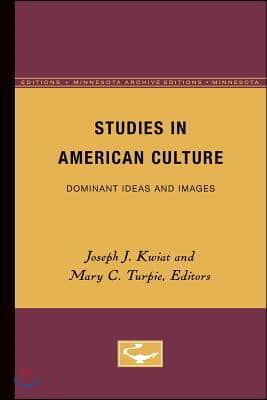 Studies in American Culture: Dominant Ideas and Images