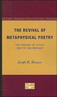 The Revival of Metaphysical Poetry: The History of Style, 1800 to the Present