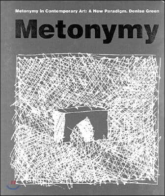 Metonymy in Contemporary Art: A New Paradigm