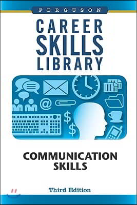 Career Skills Library: Communication Skills, Third Edition