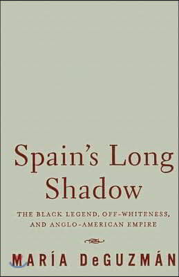 Spain's Long Shadow