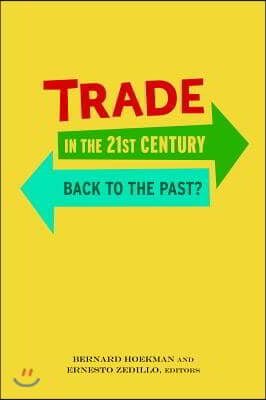 Trade in the 21st Century: Back to the Past?