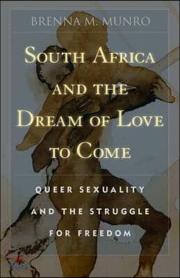 South Africa and the Dream of Love to Come