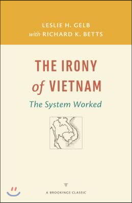 The Irony of Vietnam: The System Worked